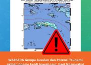 Maluku Diguncang Gempa M 6.1, BMKG : Waspada Gempa Susulan Berpotensi Tsunami